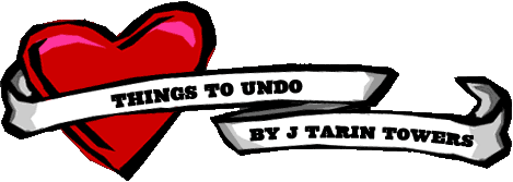 things to undo - j tarin towers