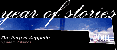 a year of stories - the perfect zeppelin - by adam rakunas