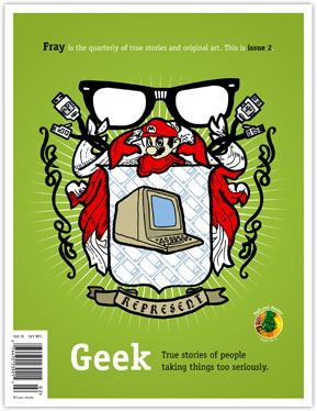 Geek: True stories of people taking things too seriously.