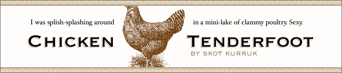{ chicken tenderfoot }